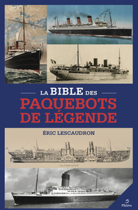 Image de La bible des paquebots de légende
