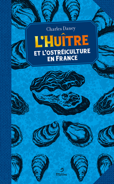 Picture of L'huître et l'ostréiculture en France