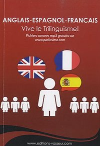 Picture of Anglais-espagnol-français - vive le trilinguisme !