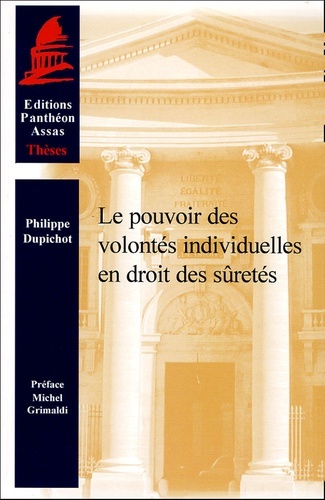 Image de LE POUVOIR DES VOLONTÉS INDIVIDUELLES EN DROIT DES SÛRETÉS