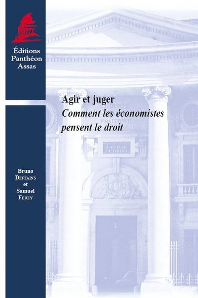 Image de AGIR ET JUGER - COMMENT LES ÉCONOMISTES PENSENT LE DROIT