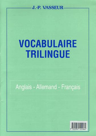 Picture of VOCABULAIRE TRILINGUE ANGLAIS/ALLEMAND/FRANCAIS (SUPPLEMENT)
