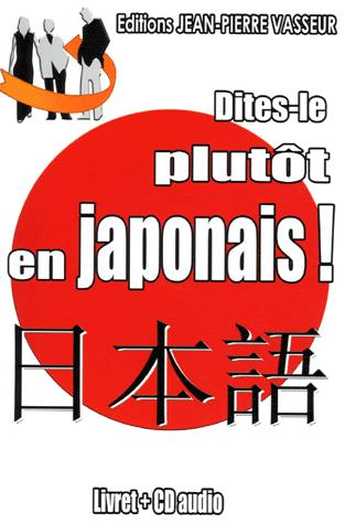 Picture of DITES-LE PLUTOT EN JAPONAIS