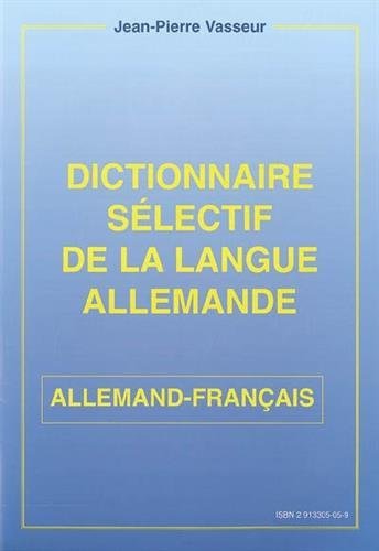Picture of DICTIONNAIRE SELECTIF DE LA LANGUE ALLEMANDE - ALLEMAND/FRANCAIS