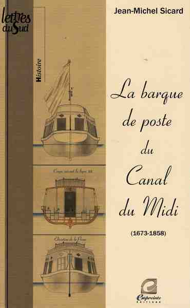 Picture of La barque de poste du canal du Midi - 1673-1858