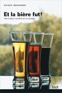 Image de Et la bière fut ! - ales et lagers racontées par un brasseur