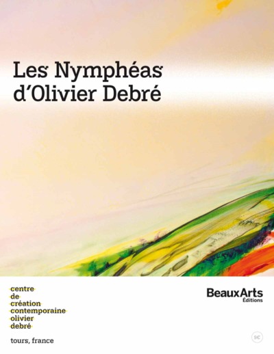 Image de LES NYMPHEAS D'OLIVIER DEBRE