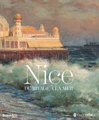 Image de Nice, du rivage à la mer - CATALOGUE OFFICIEL