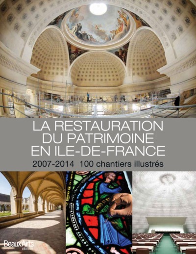 Picture of LA RESTAURATION DU PATRIMOINE EN ILE-DE-FRANCE 2007-2014