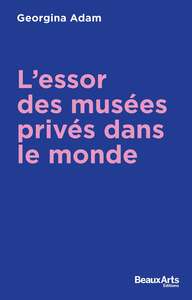 Image de L’Essor des musées privés dans le monde