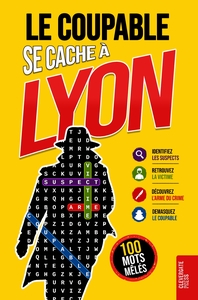 Image de Le Coupable se cache à Lyon