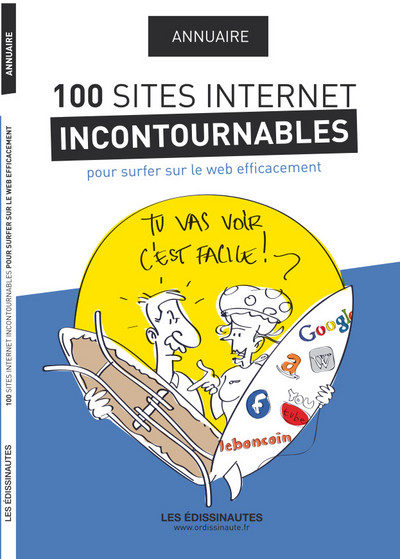 Picture of Annuaire des 100 sites Internet incontournables pour surfer sur le web efficacement