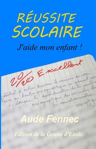 Picture of Réussite scolaire, j'aide mon enfant
