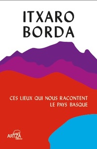 Picture of Ces lieux qui nous racontent le Pays basque