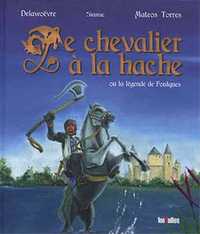 Image de Chevalier à la hâche (Le)