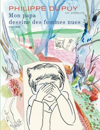 Image de Mon papa dessine des femmes nues