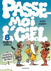 Image de Passe-moi l ciel - Tome 8 - Juste ciel !
