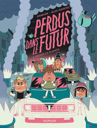 Picture of Perdus dans le futur - Tome 3 - Sauver la planète