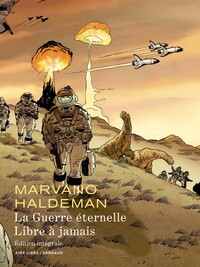 Image de La Guerre éternelle - Libre à jamais - Intégrale - Tome 0 - La Guerre éternelle - Libre à jamais (Ed
