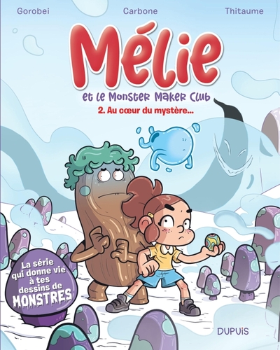 Picture of Mélie et le Monster Maker Club - Tome 2 - Au coeur du mystère...
