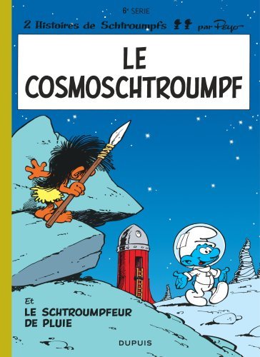 Image de Les Schtroumpfs - Tome 6 - Le Cosmoschtroumpf / Edition spéciale (Opé été 2021)