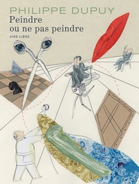 Picture of Peindre ou ne pas peindre - L'intégrale