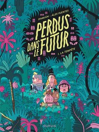 Picture of Perdus dans le futur - Tome 1 - La tempête
