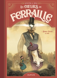 Image de Les coeurs de ferraille - Tome 1 - Debry, Cyrano et moi