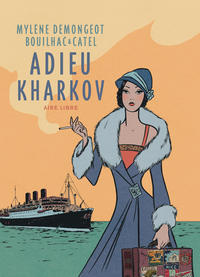 Image de Adieu Kharkov - Tome 0 - Adieu Kharkov (Réédition)