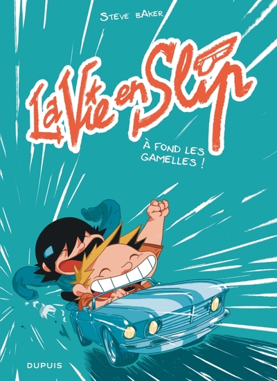 Image de La vie en slip - Tome 3 - À fond les gamelles !