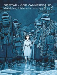 Image de Madeleine, résistante - Tome 1 - La Rose dégoupillée