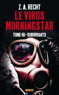 Picture of LE VIRUS MORNINGSTAR T03 : SURVIVANTS