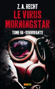 Picture of LE VIRUS MORNINGSTAR T03 : SURVIVANTS