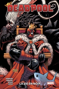 Image de Deadpool T02 : La vie en noir