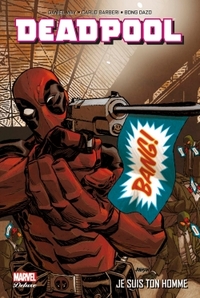 Picture of Deadpool t03 : je suis ton homme