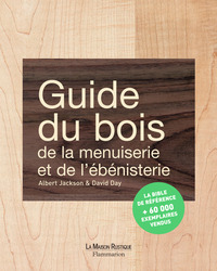 Picture of Guide du bois, de la menuiserie et de l'ébénisterie