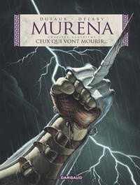 Image de Murena - Tome 4 - Ceux qui vont mourir...