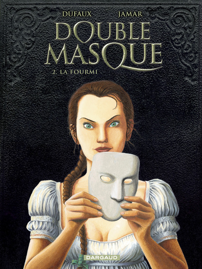 Picture of Double Masque - Tome 2 - La Fourmi (Ancienne maquette)