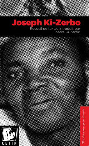 Image de Joseph Ki-Zerbo, Recueil De Textes Introduit Par Lazare Ki-Zerbo