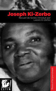 Image de Joseph Ki-Zerbo, Recueil De Textes Introduit Par Lazare Ki-Zerbo