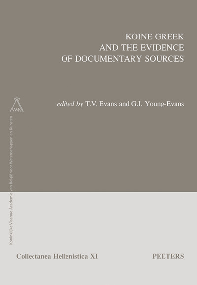 Picture of Koine Greek and the Evidence of Documentary Sources