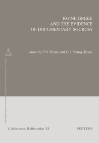 Picture of Koine Greek and the Evidence of Documentary Sources