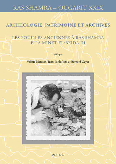 Picture of Archéologie, patrimoine et archives: Les fouilles anciennes à Ras Shamra et à Minet el-Beida III
