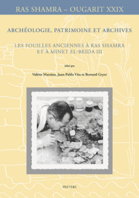 Picture of Archéologie, patrimoine et archives: Les fouilles anciennes à Ras Shamra et à Minet el-Beida III