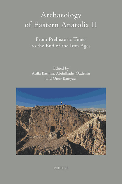 Picture of Archaeology of Eastern Anatolia II: From Prehistoric Times to the End of the Iron Ages