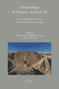 Picture of Archaeology of Eastern Anatolia II: From Prehistoric Times to the End of the Iron Ages