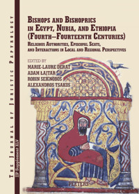 Picture of Bishops and Bishoprics in Egypt, Nubia, and Ethiopia (Fourth-Fourteenth Centuries)