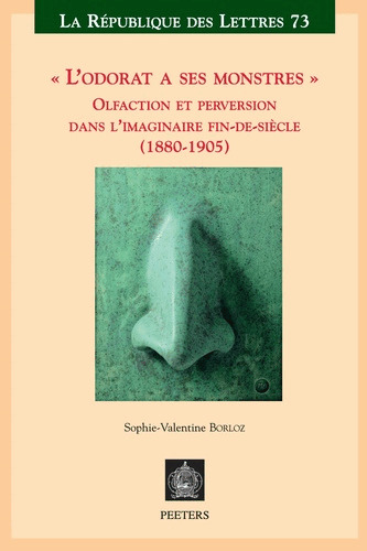 Image de «L’odorat a ses monstres»
