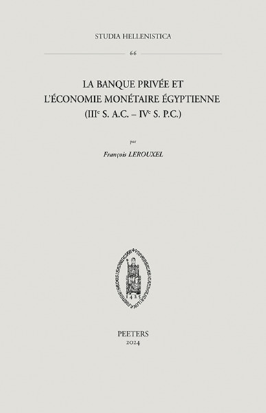 Picture of La banque privée et l'économie monétaire égyptienne (IIIe s. a.C. - IVe s. p.C.)