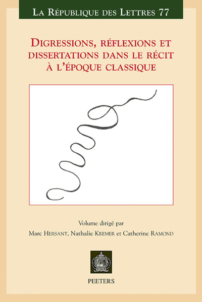 Image de Digressions, réflexions et dissertations dans le récit à l’époque classique